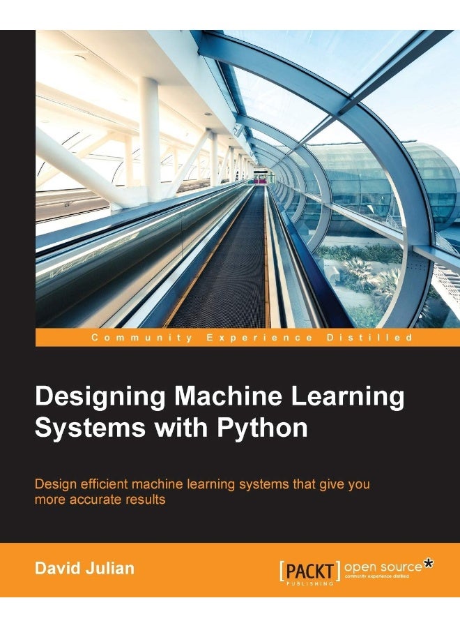 Designing Machine Learning Systems with Python