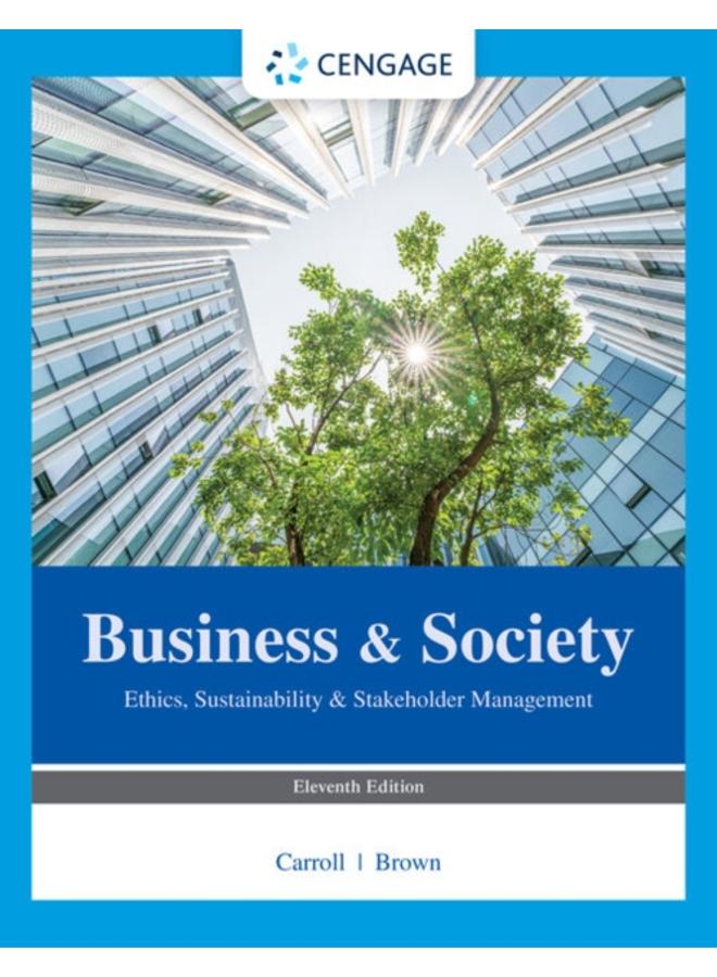 Business & Society : Ethics, Sustainability & Stakeholder Management 