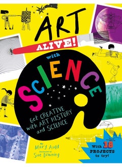 Art Alive! with Science: Get creative with art history and science activity fun!  - Image 1