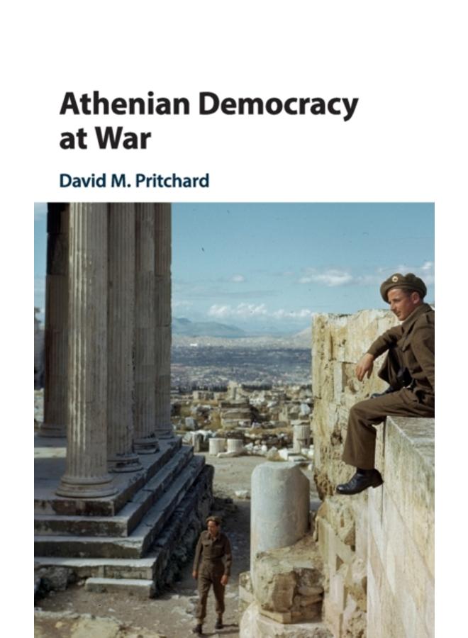 Athenian Democracy at War 