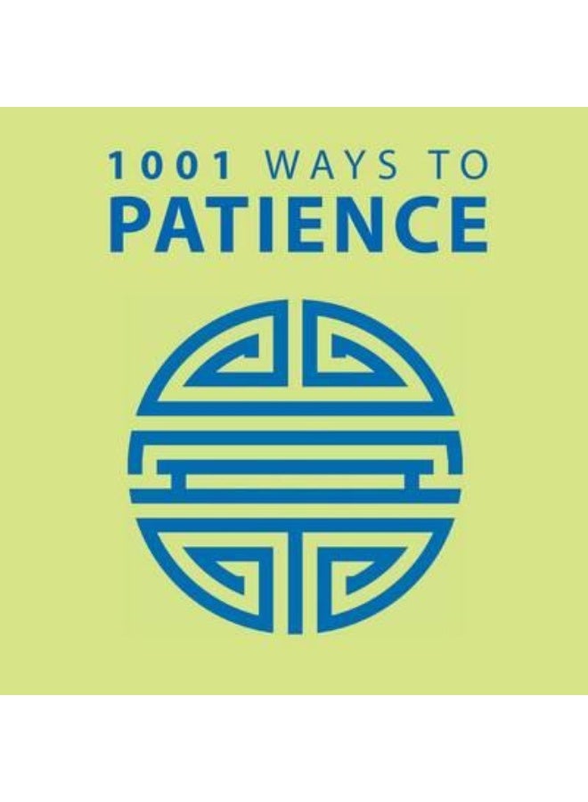 1001 Ways to Patience