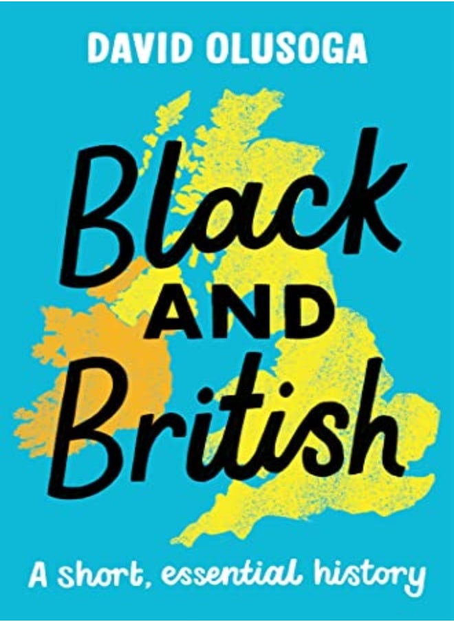 Black And British: A Short, Essential History 