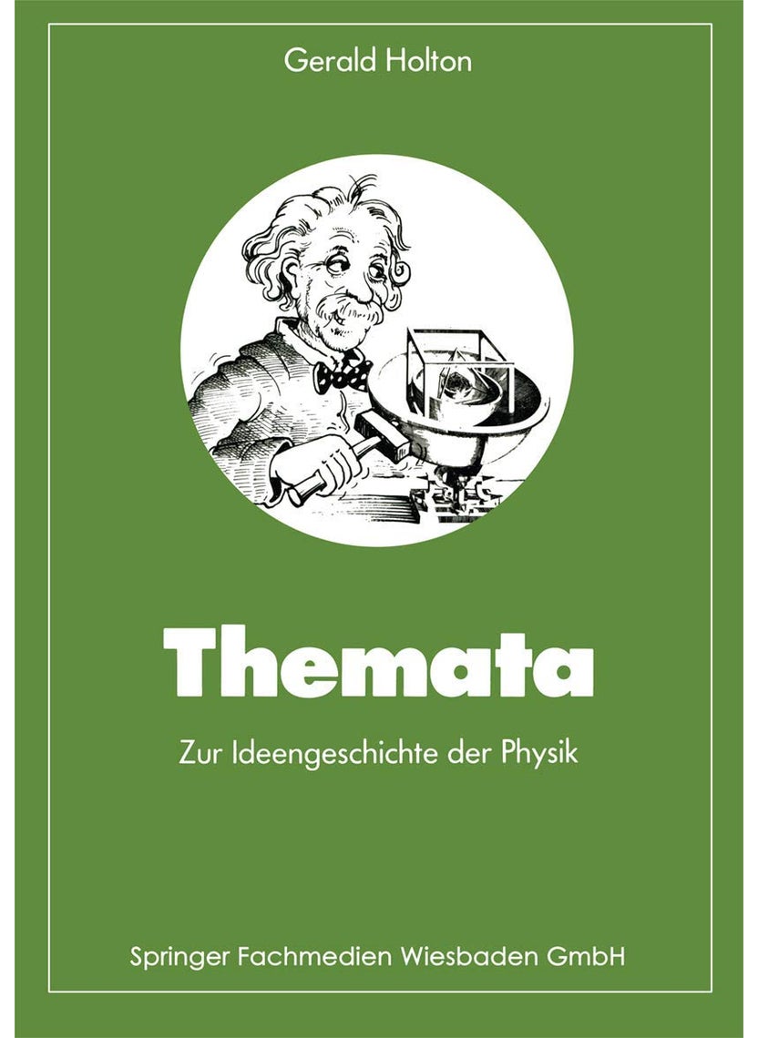 Themata zur Ideengeschichte der Physik 