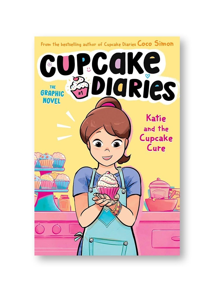 Katie and the Cupcake Cure the Graphic Novel: 1 