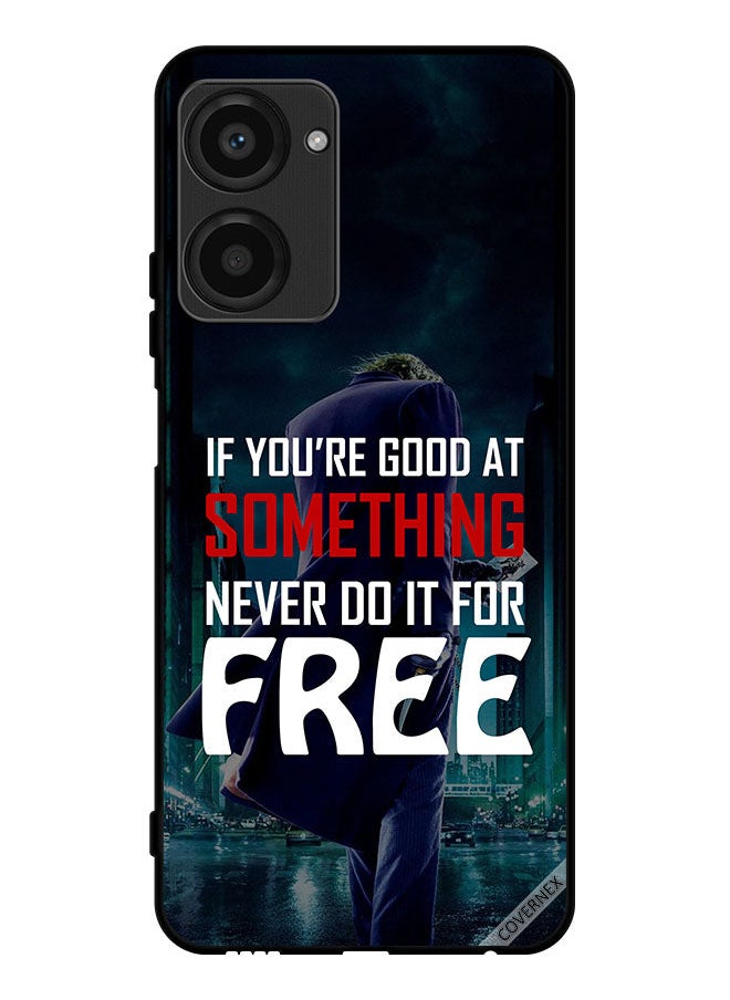 Covernex - Protective Case Cover For Realme 10 Pro If You Are Good At Something - Image 1