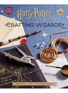 Harry Potter: Crafting Wizardry: The Official Harry Potter Craft Book
