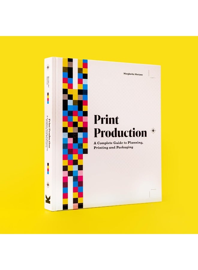 Print Production: A Complete Guide to Planning, Printing and Packagi  - Image 2