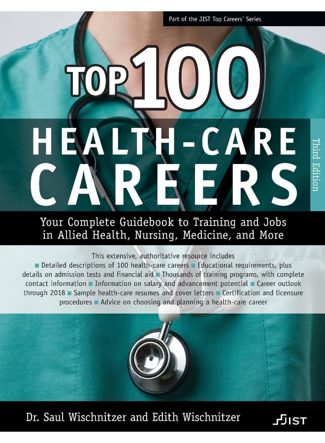 Top 100 Health-Care Careers: Your Complete Guidebook to Training and Jobs in Allied Health, Nursing, Medicine and More - Image 1