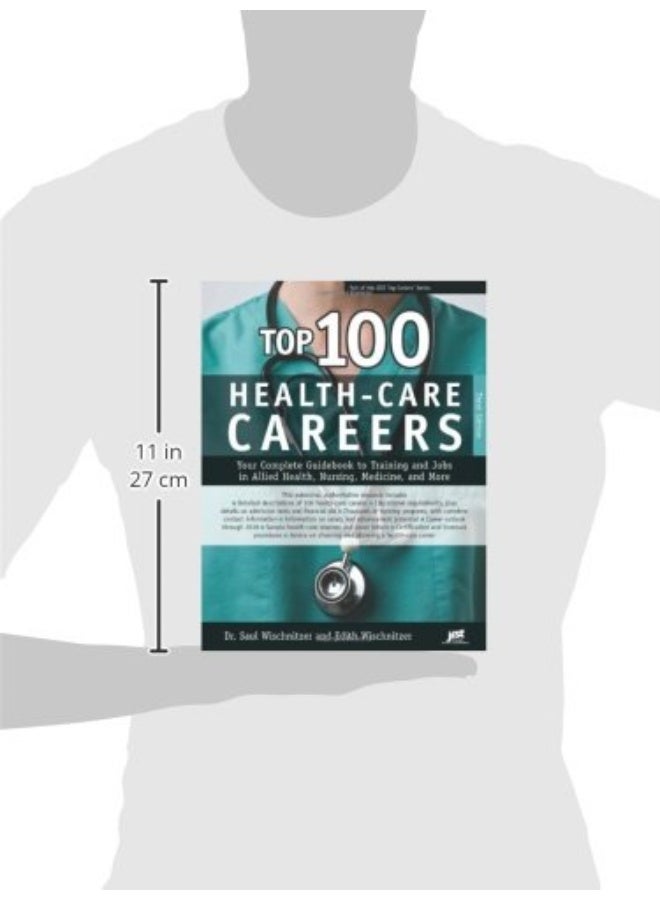 Top 100 Health-Care Careers: Your Complete Guidebook to Training and Jobs in Allied Health, Nursing, Medicine and More - Image 3