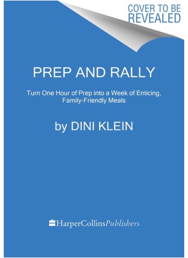 Prep And Rally : An Hour of Prep, A Week of Delicious Meals - pzsku/Z3C79110260ED5A76C880Z/45/_/1695615547/84e999a1-11aa-4df6-a108-80d9343188d0