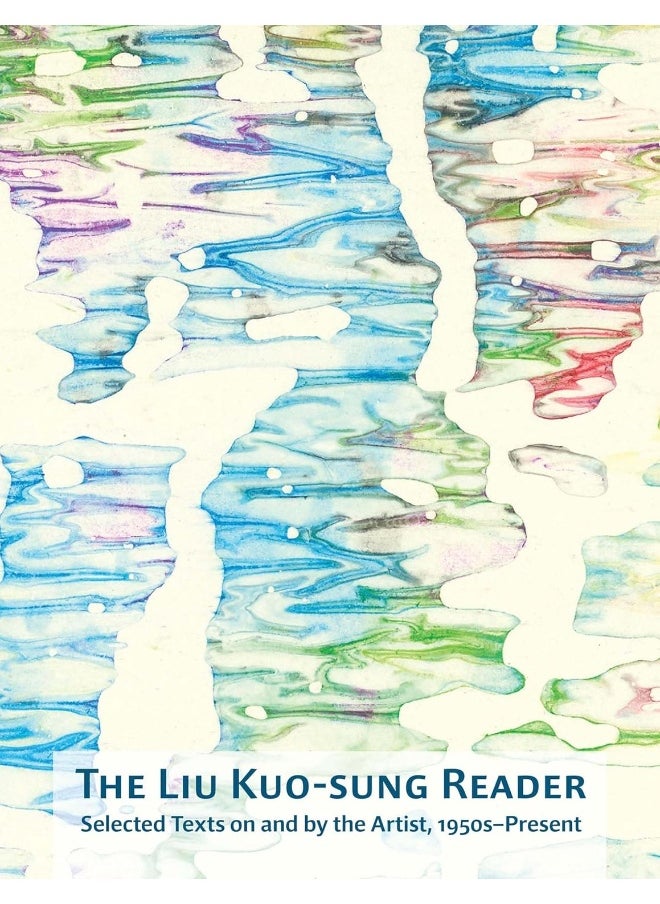 null - The Liu Kuo-Sung Reader: Selected Texts on and by the Artist, 1950s-Present - Image 1