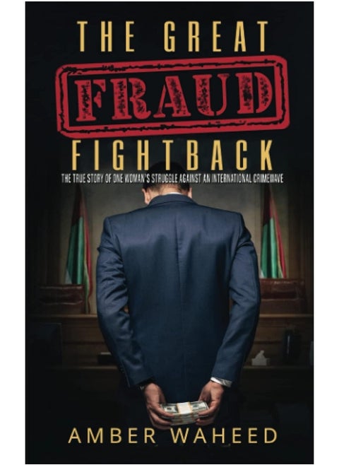 The Great Fraud Fightback: The true story of one woman's struggle against an