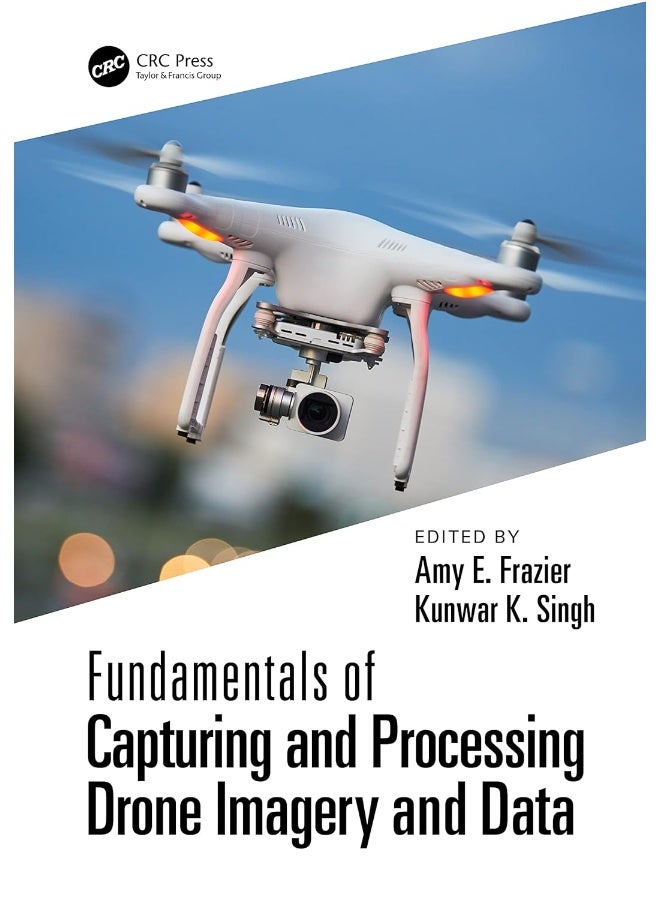 Fundamentals of Capturing and Processing Drone Imagery and Data