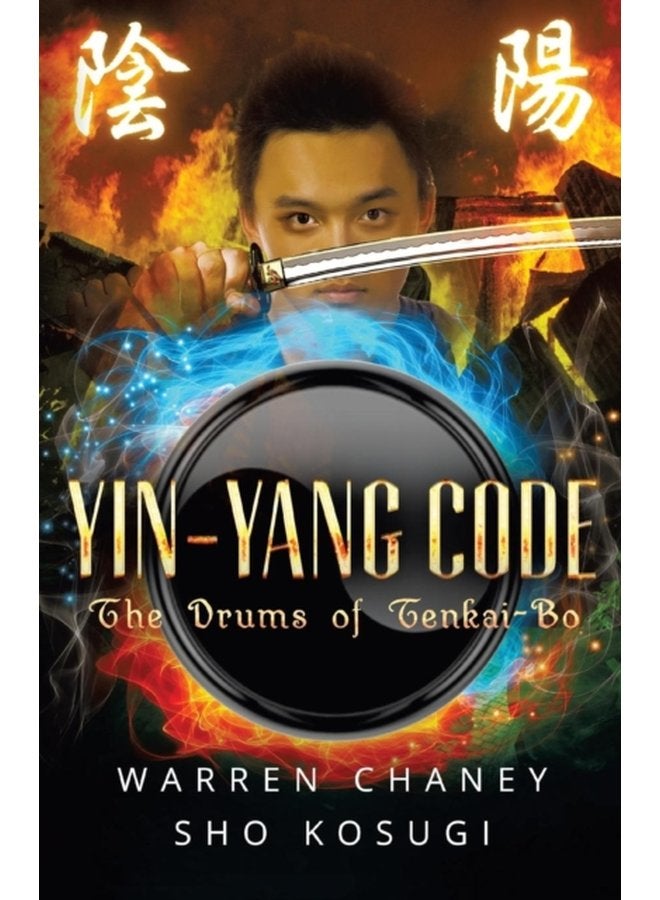 Yin Yang Code The Drums of Tenkai Bo - Paperback