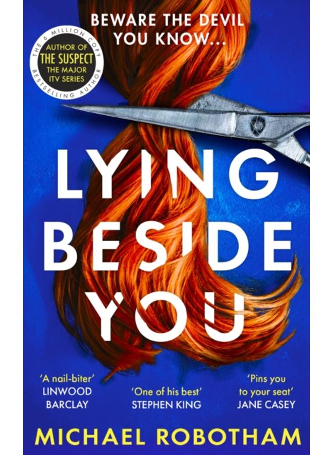 Lying Beside You : The gripping new thriller from the No.1 bestseller 