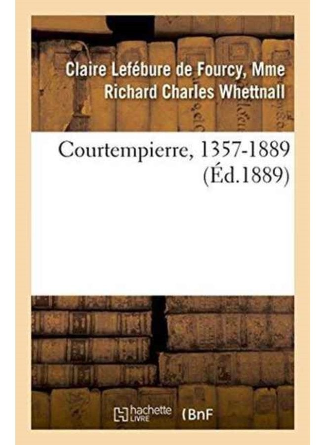 Courtempierre 1357 1889 - Paperback