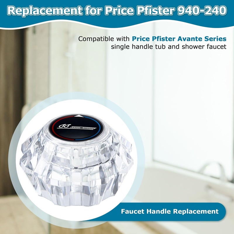 Dreyoo Shower Faucet Handle Replacement for 940-240, Shower Faucet Handle Compatible with Price Pfister Old Style Avante Series, Shower Knob Replacement for Single Handle Tub Faucet, Clear Acrylic - Image 3