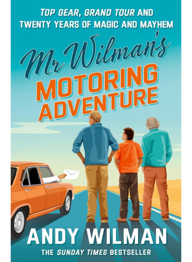 MR Wilman's Motoring Adventure: Top Gear, Grand Tour, Clarkson and Me