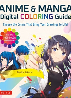 Anime & Manga Digital Coloring Guide : Choose the Colors That Bring Your Drawings to Life! (With Over 1000 Color Combinations) 