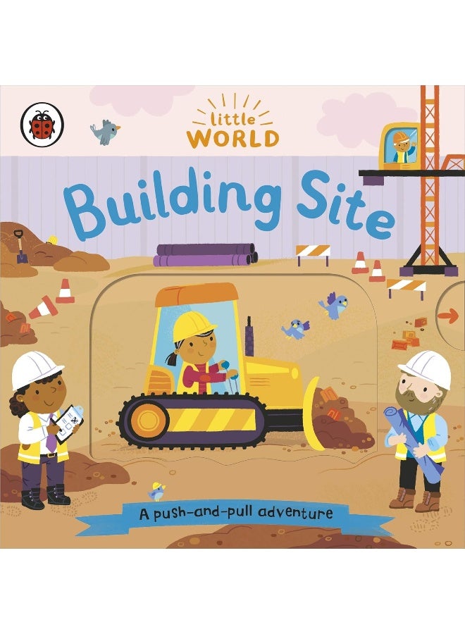 Little World: Building Site: A push-and-pull adventure - Image 1
