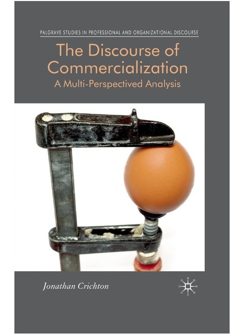 The Discourse of Commercialization: A Multi-Perspectived Analysis