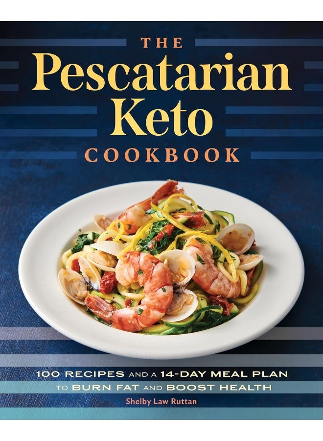The Pescatarian Keto Cookbook: 100 Recipes and a 14-Day Meal Plan to Burn Fat and Boost Health  - Image 1