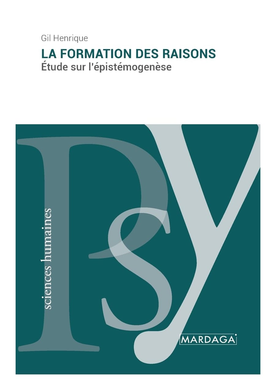 La formation des raisons: Étude sur l'épistémogenèse  - Image 1