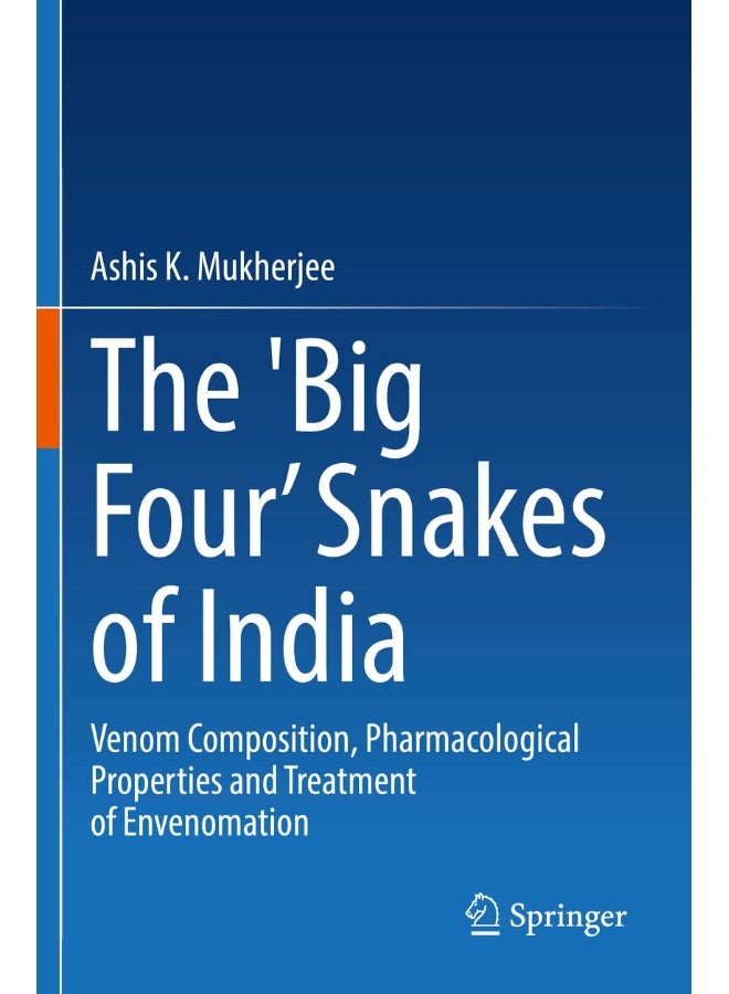The 'Big Four' Snakes of India: Venom Composition, Pharmacological Properties and Treatment of Envenomation