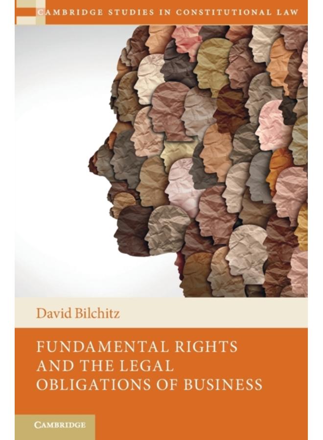 Fundamental Rights and the Legal Obligations of Business
