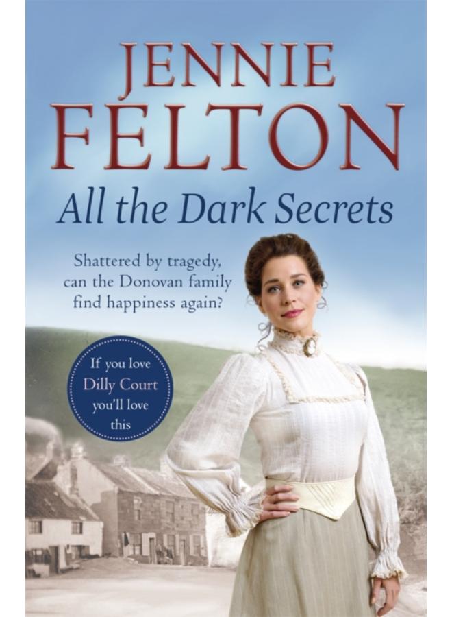 All The Dark Secrets : The first heartwarming, heartrending saga in the beloved Families of Fairley Terrace series