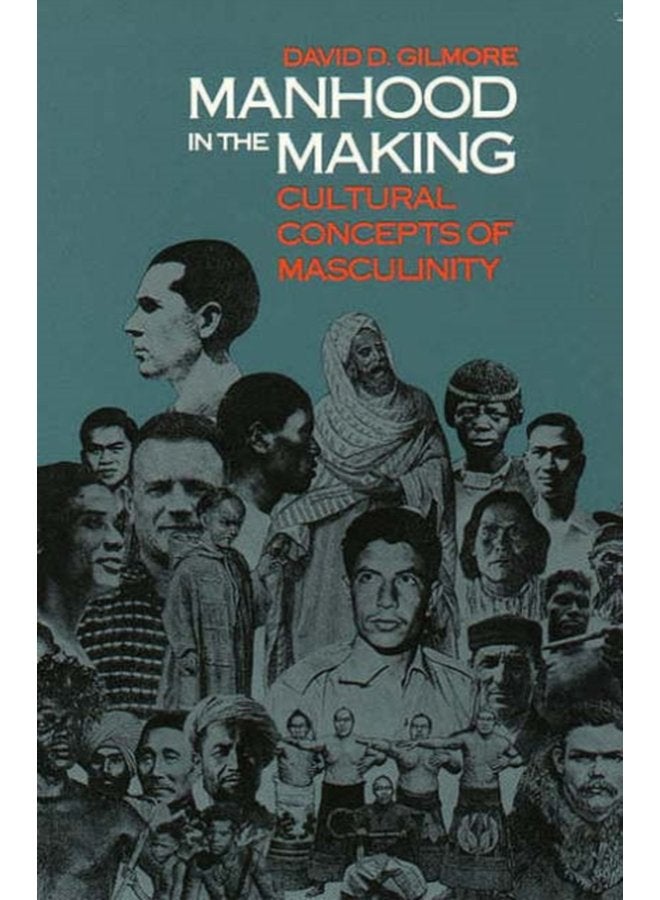 Manhood in the Making Cultural Concepts of Masculinity - Paperback