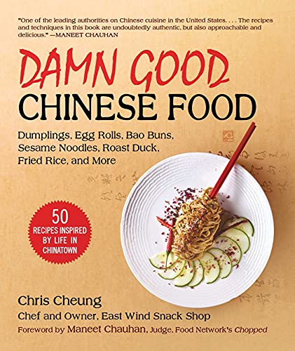 Damn Good Chinese Food Dumplings Egg Rolls Bao Buns Sesame Noodles Roast Duck Fried Rice And 