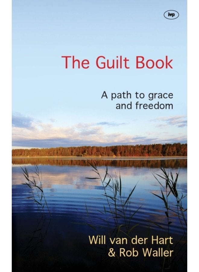 The Guilt Book A Path To Grace And Freedom - Paperback