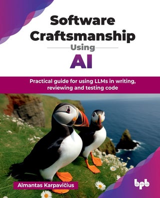 Software Craftsmanship Using AI: Practical guide for using LLMs in writing, reviewing and testing code (English Edition) - pzsku/Z3CB4D8E0D15CDE179FA4Z/45/1760886832/74c46731-66a4-460a-9091-8f4171fed9af