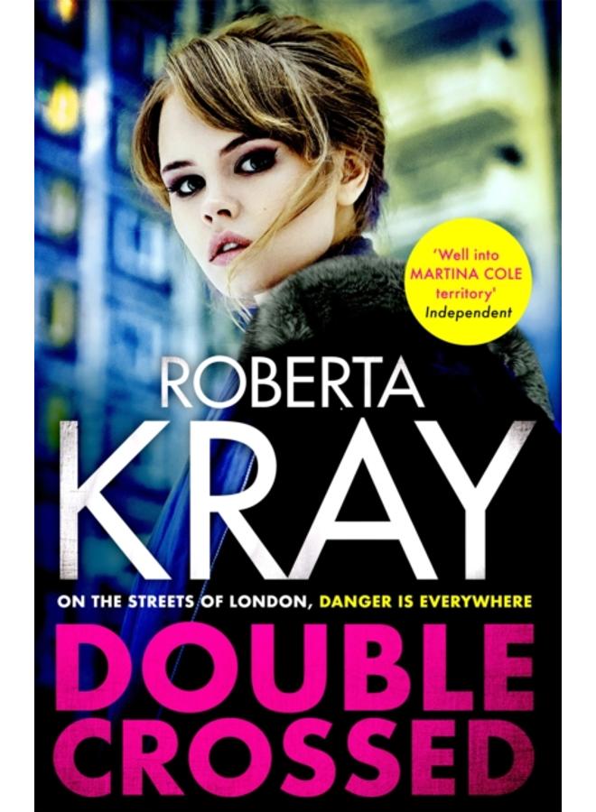 Double Crossed : gripping, gritty and unputdownable - the best gangland crime thriller you'll read this year 