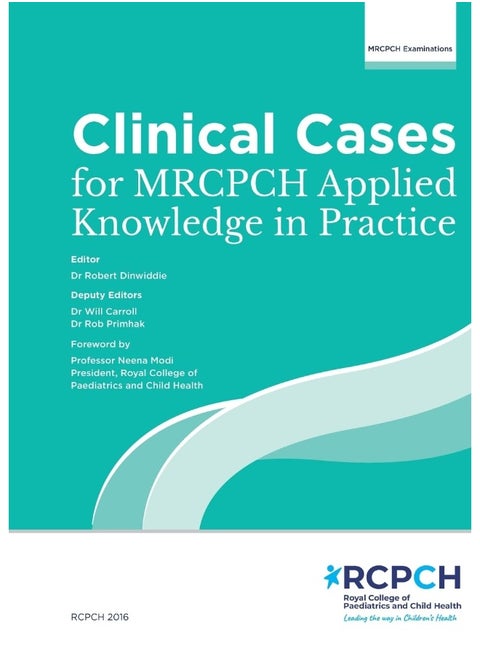Clinical Cases for MRCPCH Applied Knowledge in Pra