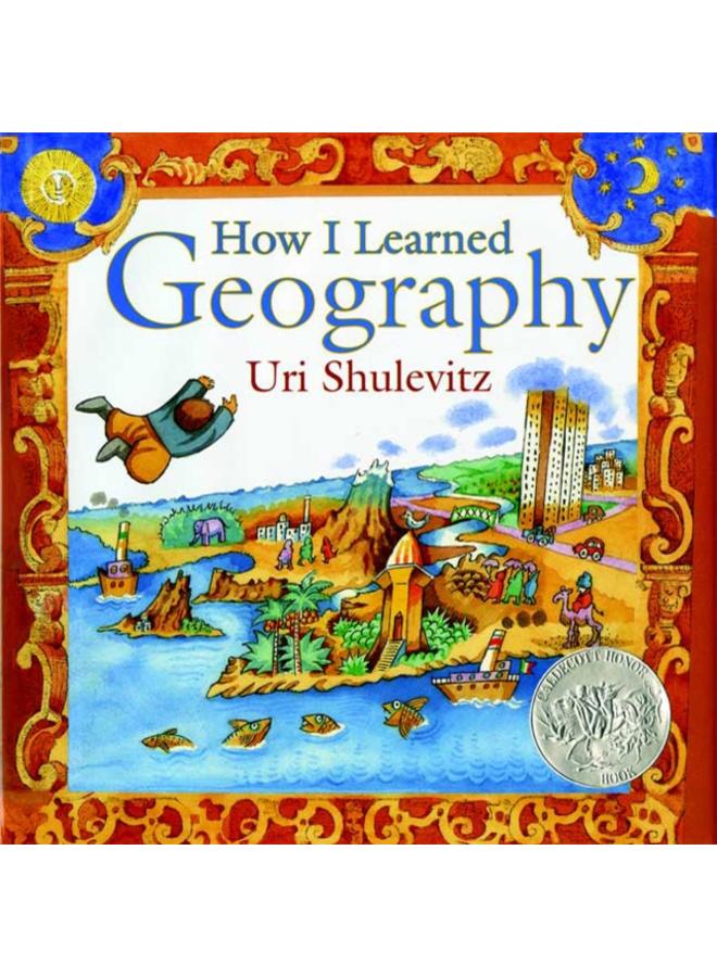 How I Learned Geography : (Caldecott Honor Book) 