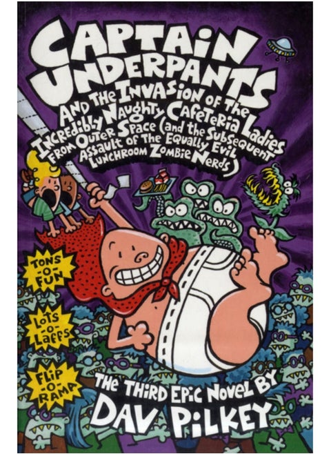 Captain Underpants and the Invasion of the Incredibly Naughty Cafeteria Ladies From Outer Space