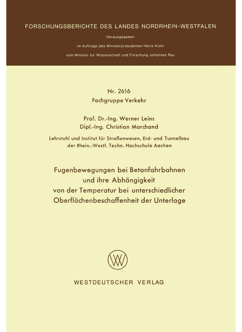 Fugenbewegungen bei Betonfahrbahnen und ihre Abhängigkeit von der Temperatur bei unterschiedlicher Oberflächenbeschaffenheit der Unterlage 
