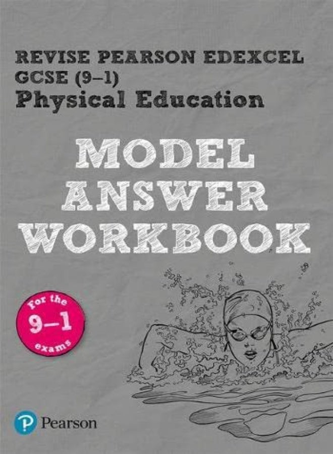 REVISE Pearson Edexcel GCSE (9-1) PE Model Answer Workbook: for the 2016 specification 