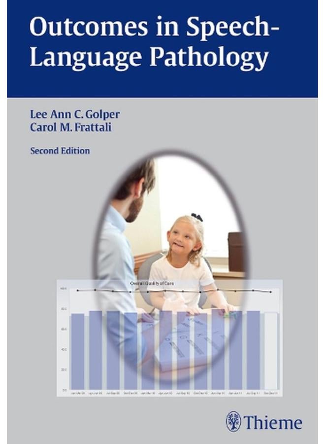 Outcomes in Speech-Language Pathology: Contemporary Theories, Models, and Practices