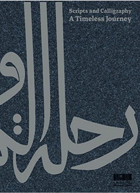 Scripts & Calligraphy: A Timeless Journey (English version)