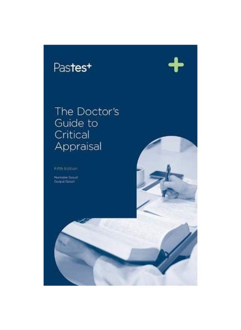 The Doctors Guide to Critical Appraisal 5th Editio