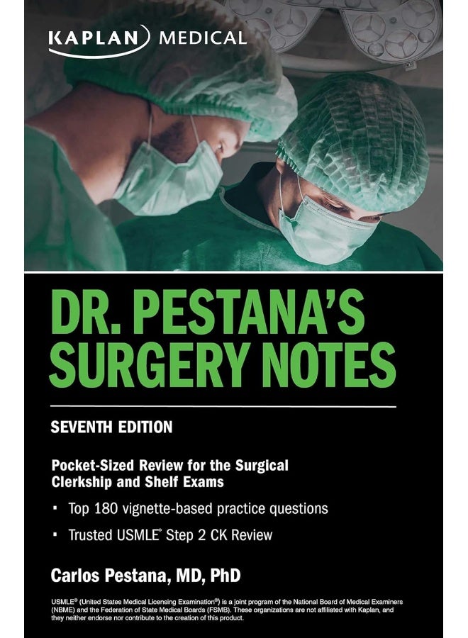 Dr. Pestana's Surgery Notes, Seventh Edition: Pocket-Sized Review for the Surgical Clerkship and Shelf Exams