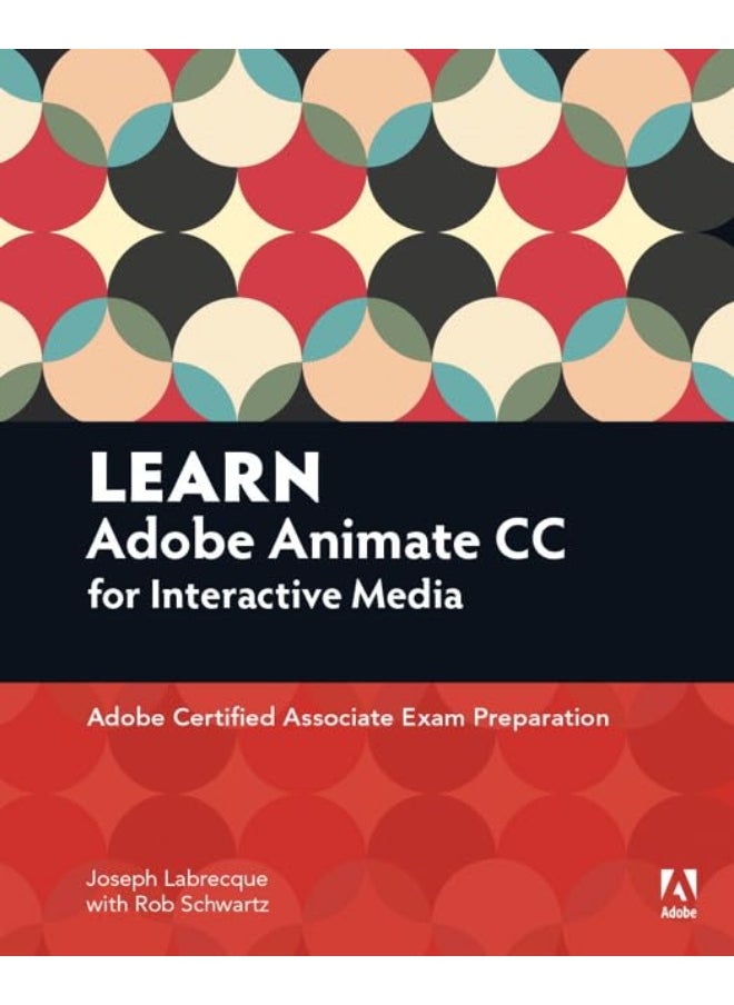 Adobe Learn Animate CC for Interactive Media: Certified Associate Exam Preparation  - Image 1
