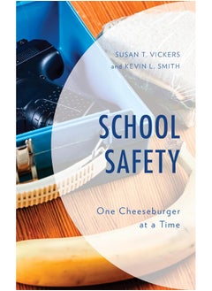School Safety: One Cheeseburger at a Time 
