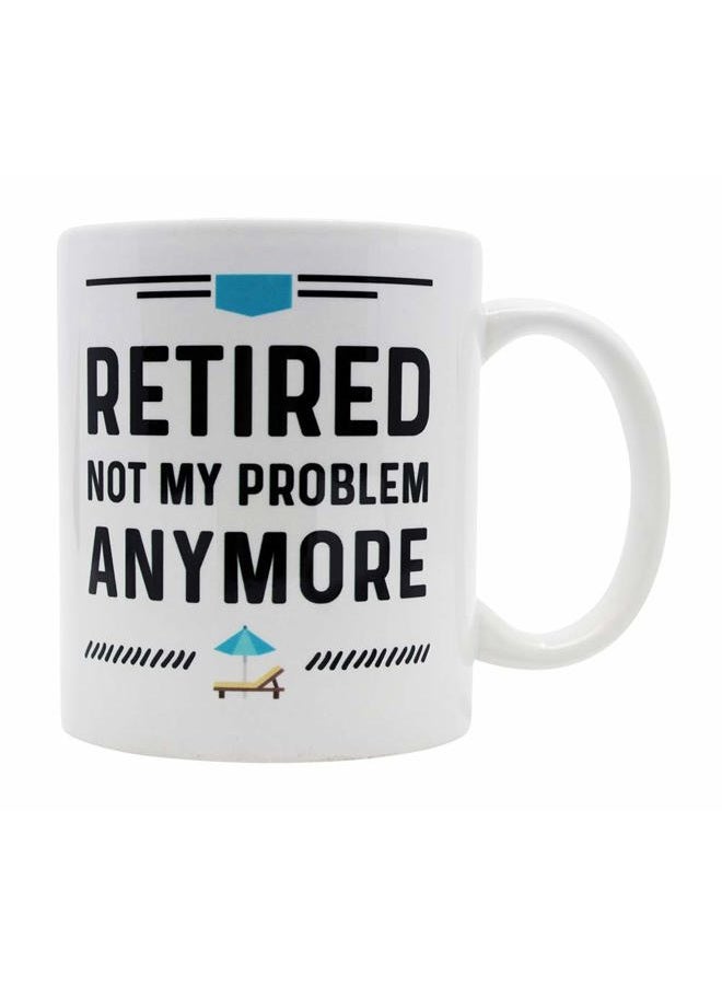 Casitika Funny Happy Retirement Coffee Mugs. Gag Mug Ideas for Men and Women. Retired Not My Problem Anymore. Fun Cup for Coworker. 11 oz White Ceramic Novelty Mug. - Image 1