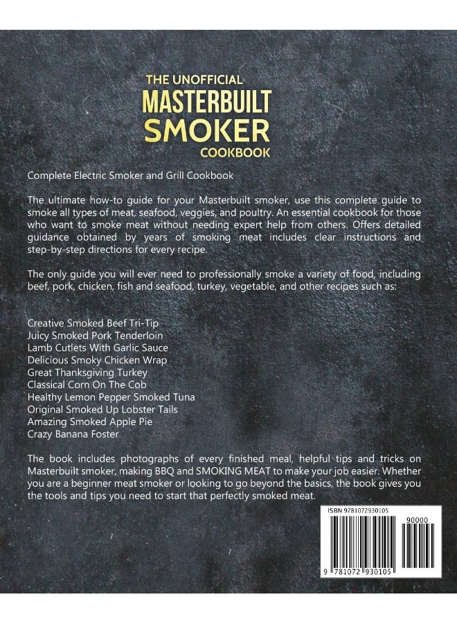 The Unofficial Masterbuilt Smoker Cookbook: Complete Smoker Cookbook for Your Electric Smoker, The Ultimate Guide for Smoking Meat, Fish, Poultry and Vegetables: Book 2