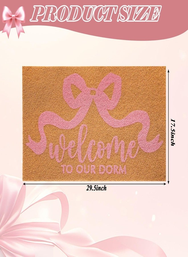 Dunzy Pink Bow Dorm Doormat 29.5 x 17.5'' Cute Ribbon Bowknot Coco Coir Floor Mat Welcome to Our Dorm Coquette College Room Necessity Non-Slip Entrance Door Rugs Gift for Her Rooms Bathroom - Image 2