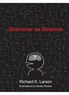 Grammar as Science 